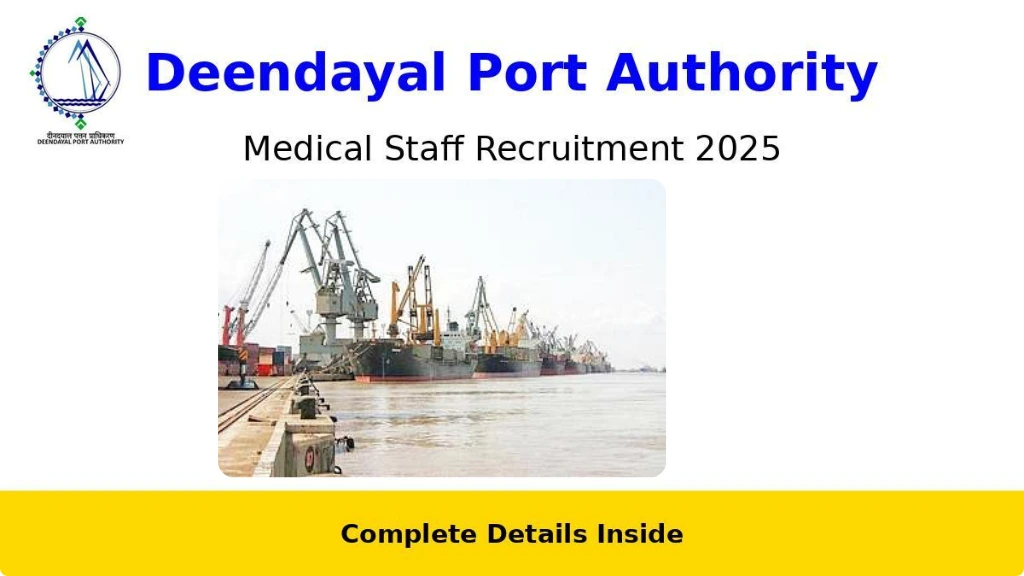 Deendayal Port Recruitment 2025 – Apply for Medical Staff Positions